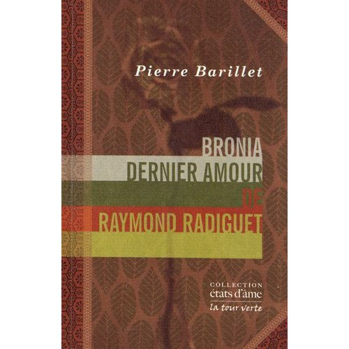 Bronia, dernier amour de Raymond Radiguet. Un entretien avec Bronia Clair