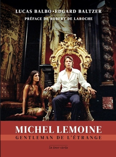 Michel Lemoine. Gentleman de l'étrange
