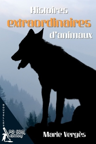 Histoires extraordinaires d'animaux