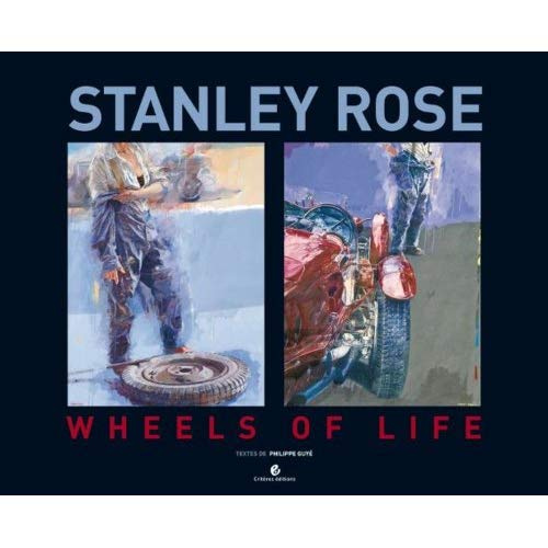 STANLEY ROSE - LES ROUES DE LA VIE