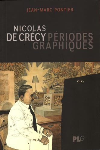 Nicolas de Crécy. Périodes graphiques
