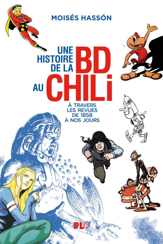 Une histoire de la BD au Chili. A travers les revues, de 1858 à nos jours