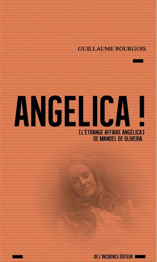 Angélica ! L'étrange affaire Angélica de Manoel de Oliveira