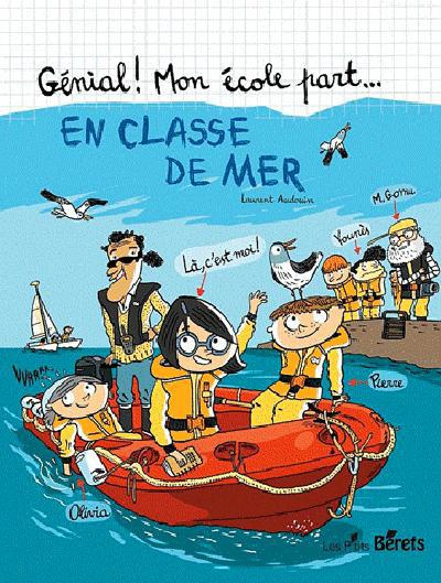 Génial ! Mon école part... Tome 5 : En classe de mer