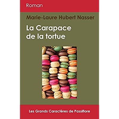 La carapace de la tortue [EDITION EN GROS CARACTERES