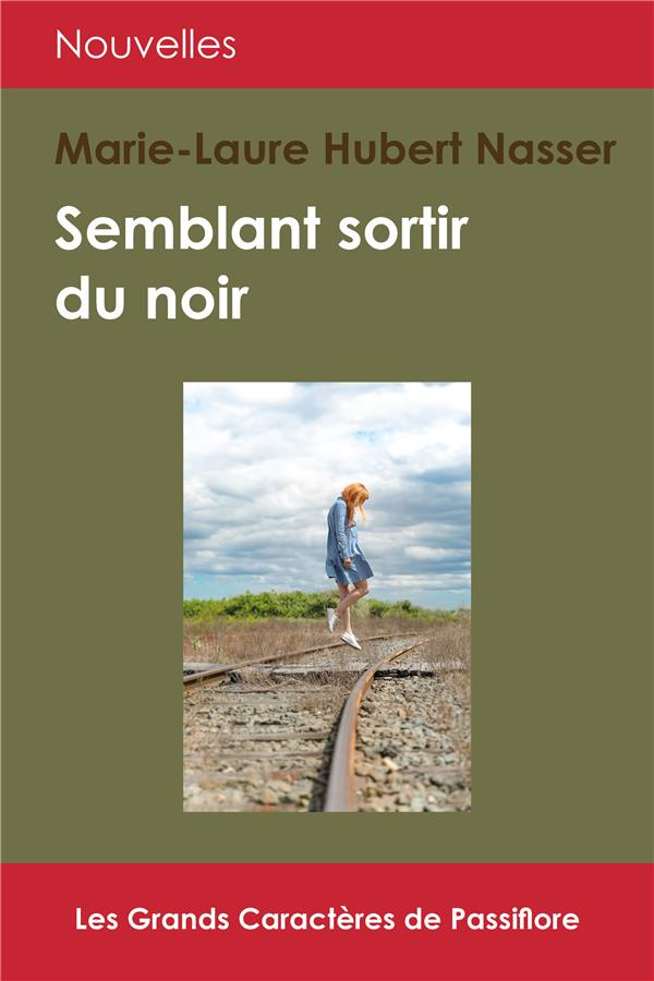 Semblant sortir du noir [EDITION EN GROS CARACTERES