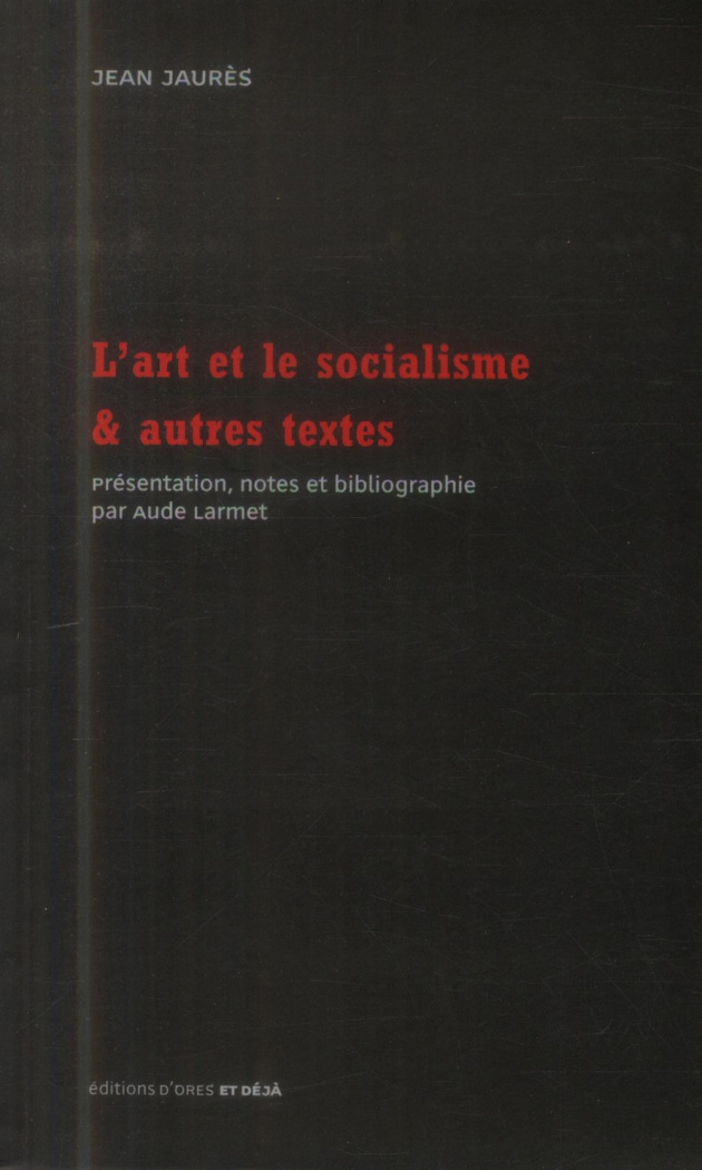 L'art et le socialisme & autres textes