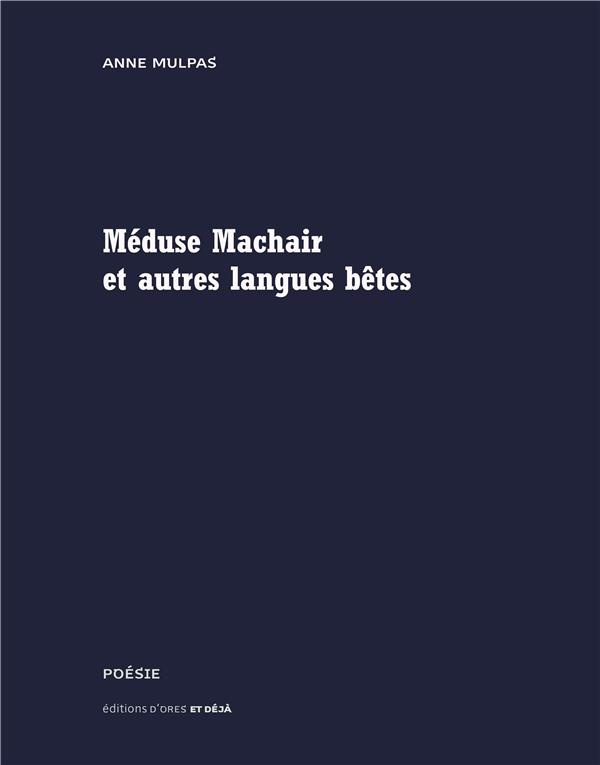 Méduse Machair et autres langues bêtes