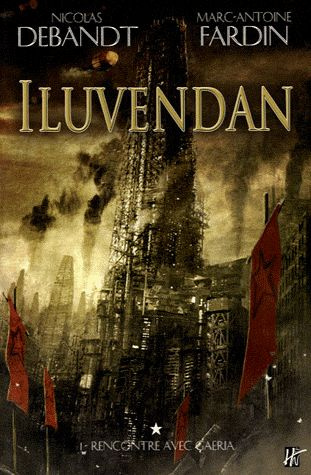 Iluvendan Tome 1 : Rencontre avec Gaeria
