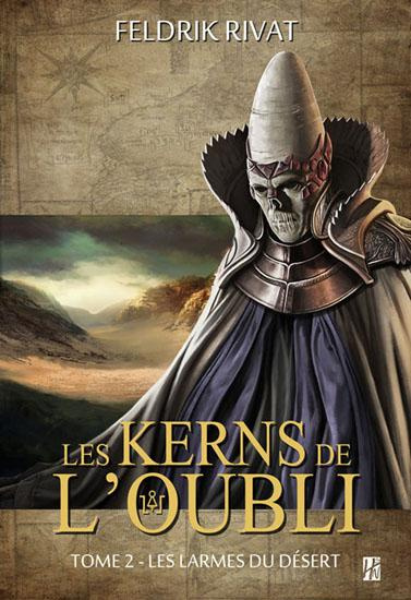 Les kerns de l'oubli Tome 2 : Les larmes du désert