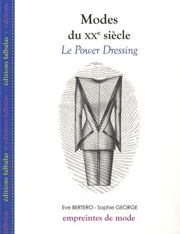 Modes du XXe siècle. Le Power Dressing