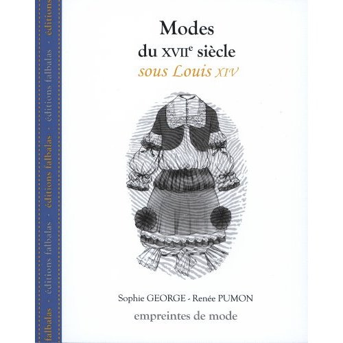 Modes du XVIIe siècle, sous Louis XIV