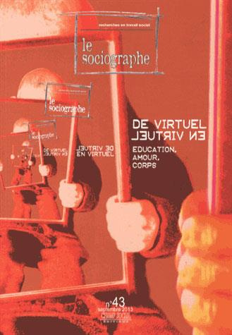 Le sociographe N° 43, Septembre 2013 : De virtuel en virtuel