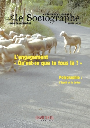 Le sociographe N° 61, mars 2018 : L'engagement : "Qu'est-ce que tu fous là ?"
