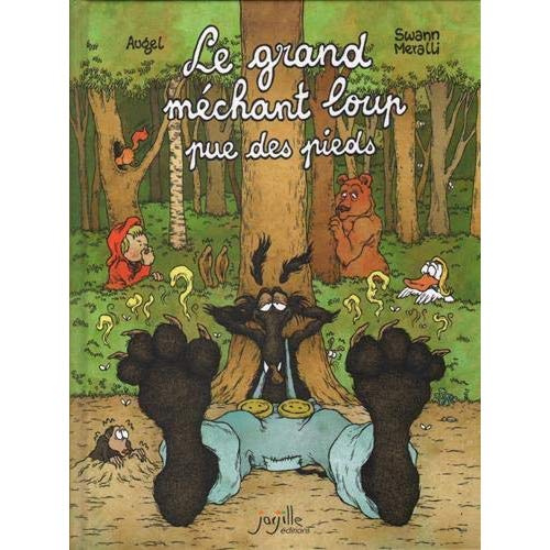 Le grand méchant loup pue des pieds