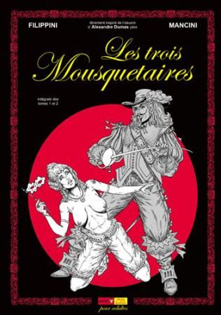 Les Trois Mousquetaires Intégrale : Tomes 1 et 2