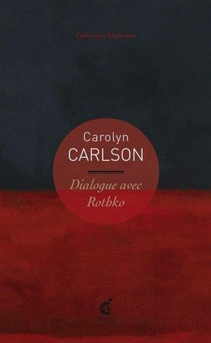 Dialogue avec Rothko. 2e édition. Edition bilingue français-anglais
