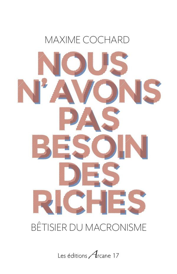 Nous n'avons pas besoin des riches. Bêtisier du macronisme