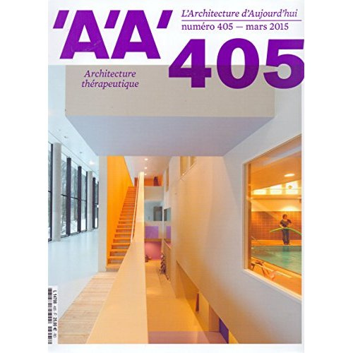 L'architecture d'aujourd'hui N° 405, mars 2015 : Architecture thérapeutique