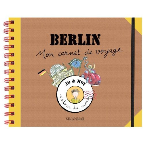 Berlin. Mon carnet de voyage