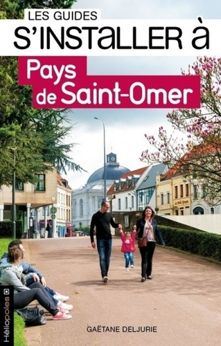 S'INSTALLER A PAYS DE SAINT-OMER