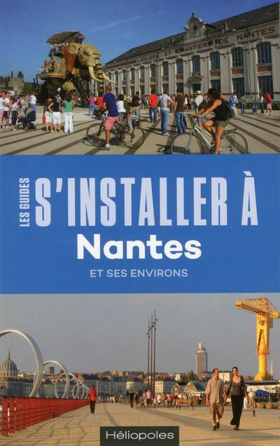 S'installer à Nantes. 3e édition