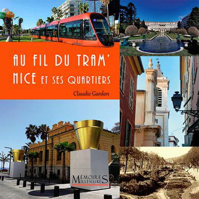Au fil du tram's. Nice et ses quartiers