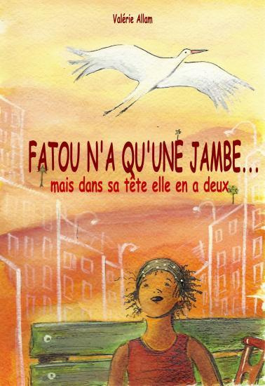 Fatou n'a qu'une jambe... mais dans sa tête elle en a deux