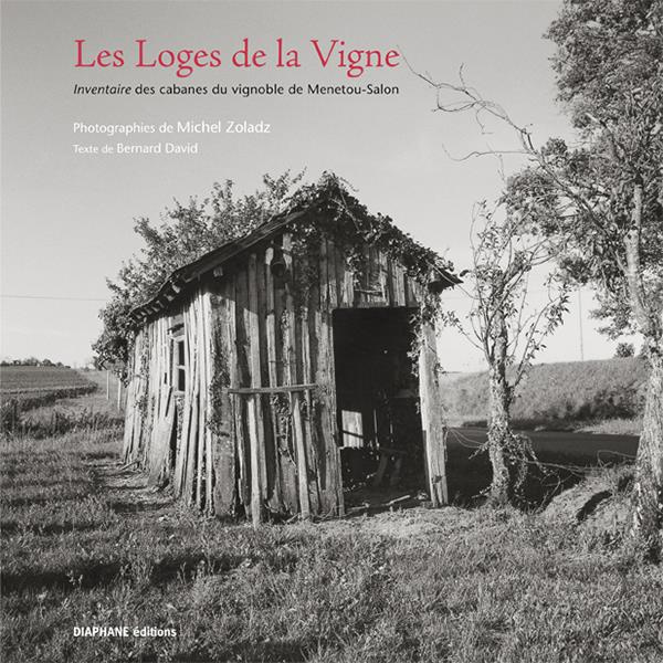 Les Loges de la Vigne. Inventaire des cabanes du vignoble de Menetou-Salon