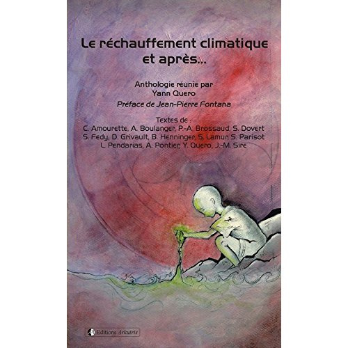 Le réchauffement climatique et après...