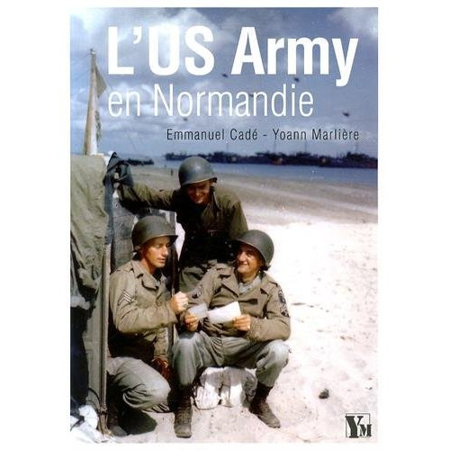 L'US Army en Normandie