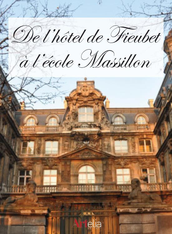 De l'hôtel de Fieubet à l'école Massillon