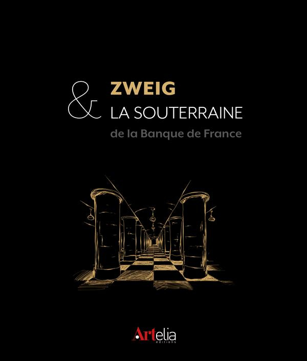 Zweig et la souterraine. L'or de la Banque de France