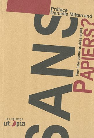 Sans papiers ? Pour lutter contre les idées reçues