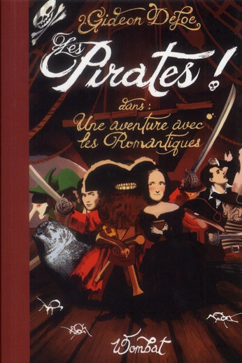 LES PIRATES ! - UNE AVENTURE AVEC LES ROMANTIQUES