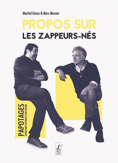Propos sur les zappeurs-nés