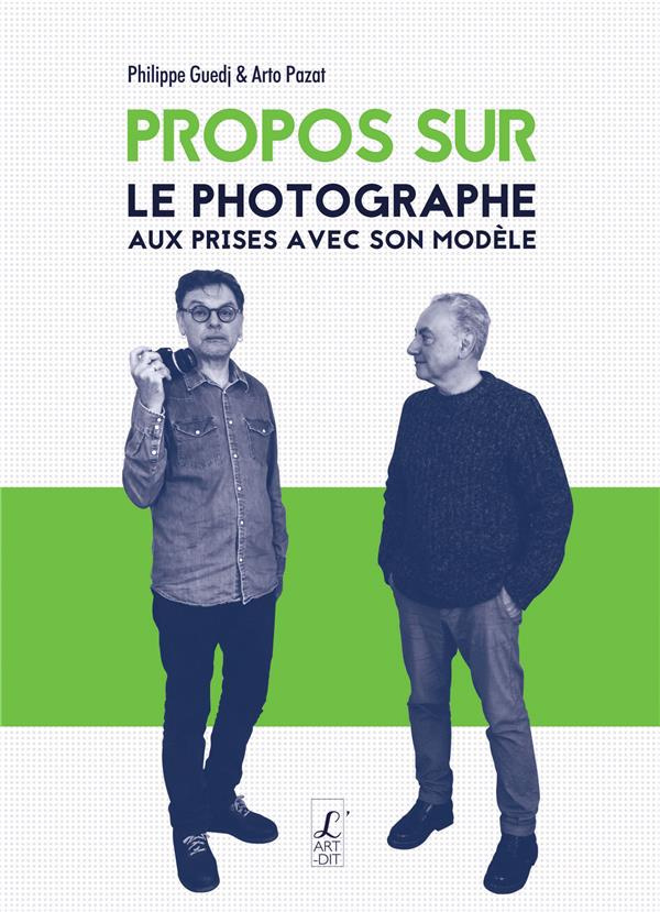 Propos sur photographe et modèle. Une image à deux