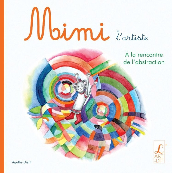 Mimi l'artiste : A la découverte de l'abstraction