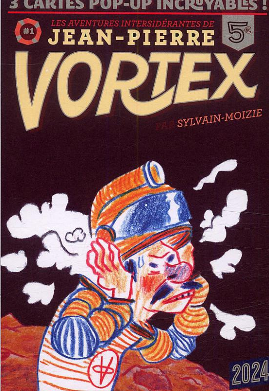 Les aventures intersidérantes de Jean-Pierre Vortex Tome 1