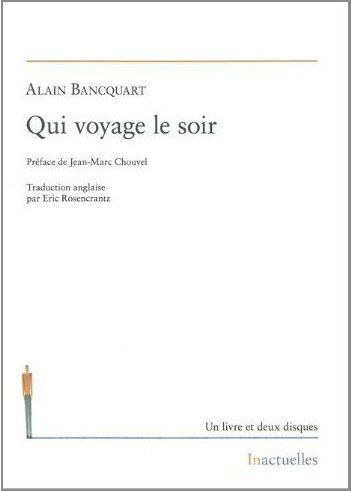 Qui voyage le soir. Edition bilingue français-anglais. Avec 2 CD audio