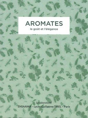 Aromates. Le goût et l'élégance
