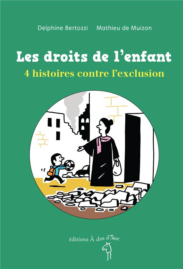 Les droits de l'enfant. 4 histoires contre l'exclusion
