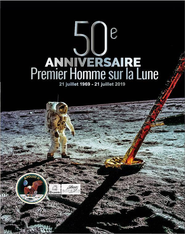 50e anniversaire. Premier Homme sur la Lune