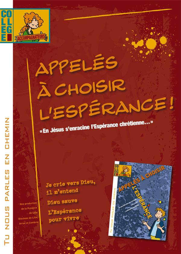 Tu nous parles en chemin - Collège - Appelés à choisir l'espérance - Animateur