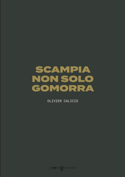 Scampia non solo Gomorra. Edition bilingue français-italien