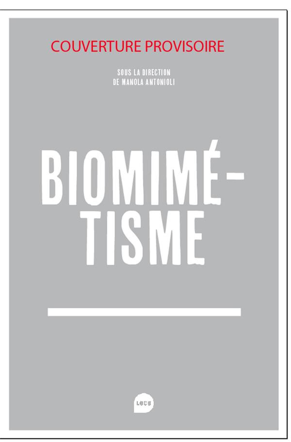 Biomimétisme. Science, design & architecture