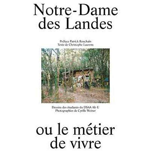 Notre-Dame-des-Landes ou le métier de vivre