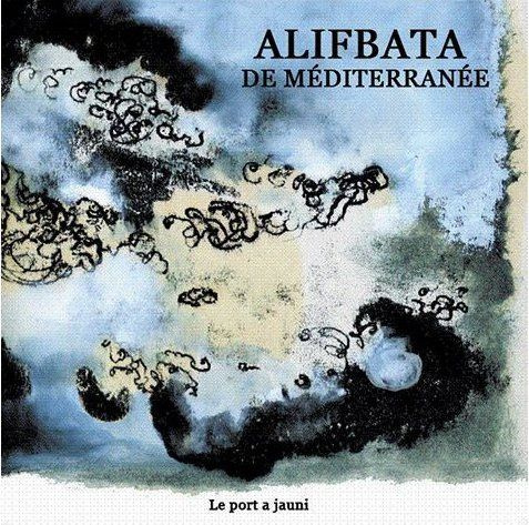 Alifaba de Méditerranée. Edition bilingue français-arabe