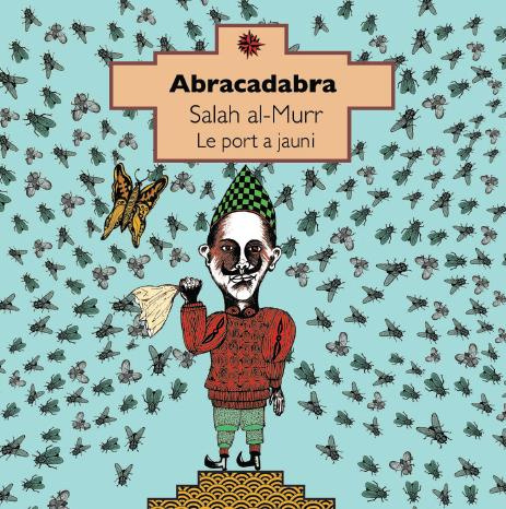 Abracadabra. Edition bilingue français-arabe