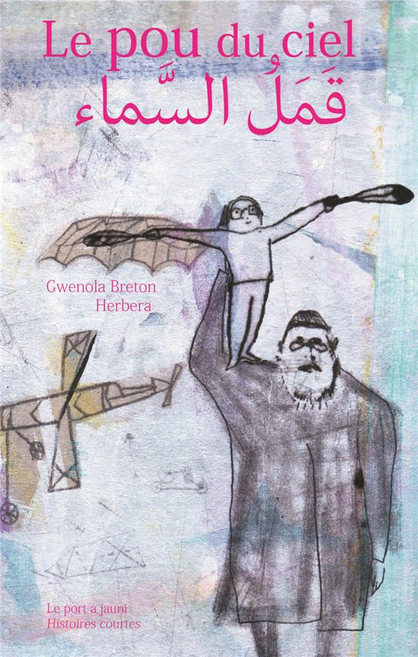 Le pou du ciel. Edition bilingue français-arabe